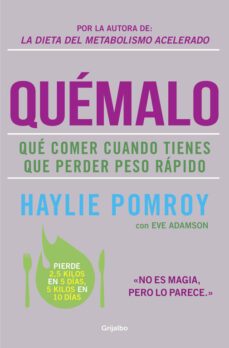 quemalo: que comer cuando tienes que perder peso rapido-9788425353345