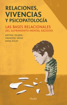 relaciones, vivencias y psicopatología (ebook)-antoni talarn-francesc sainz-anna rigat-9788425433245