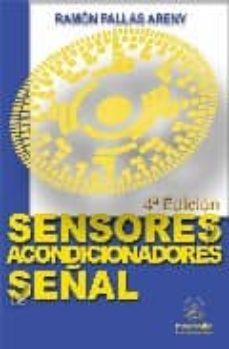 sensores y acondicionadores de señal (4ª ed.)-ramon pallas areny-9788426713445