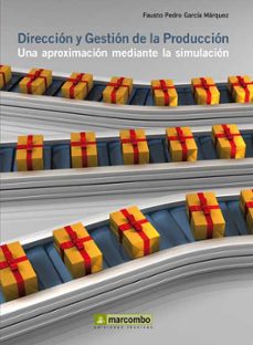 direccion y gestion de la produccion-fausto pedro garcia marquez-9788426718945