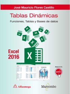 tablas dinamicas con excel 2016.funciones, tablas y bases de datos (ebook)-jos� mauricio flores castillo-9788426729545