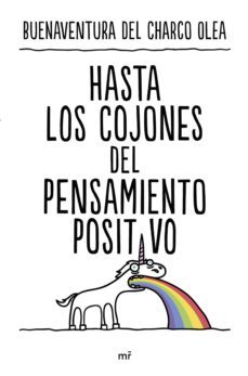 hasta los cojones del pensamiento positivo (ebook)-buenaventura del charco olea-9788427050945
