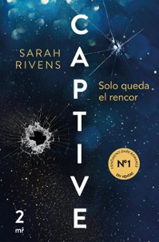 captive: solo queda el rencor (ebook)-sarah rivens-9788427053045