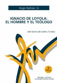 ignacio de loyola: el hombre y el teologo (ebook)-9788427144545
