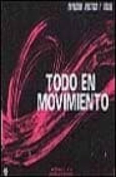 todo en movimiento: expresion plastica y visual-m. angeles et al. merin cañada-9788427709645