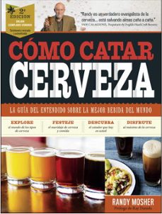 como catar cerveza (2ª edicion 2018)-randy mosher-9788428216845