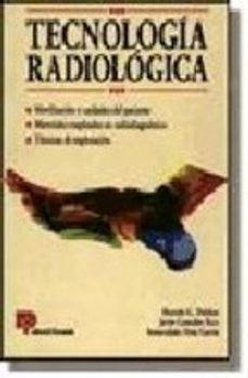 tecnologia radiologica: movilizacion y cuidados del paciente-9788428322645