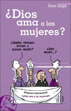¿dios ama a las mujeres?-anne soupa-9788428552745