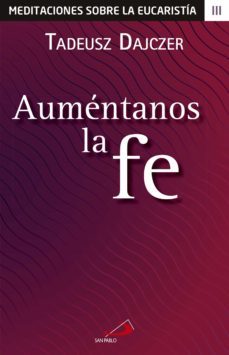 aumentanos la fe (ebook)-tadeusz dajczer-9788428561945