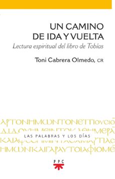 un camino de ida y vuelta-toni cabrera olmedo-9788428842945