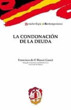 la condonacion de la deuda-francisco blasco gasco-9788429017045