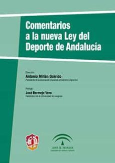 comentarios a la nueva ley del deporte en andalucia-antonio millan garrido-9788429019445