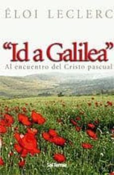 id a galilea: al encuentro del cristo pascual-9788429316445