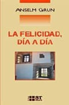 felicidad dia a dia-anselm grun-9788429317145