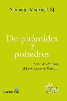 de piramides y poliedros. señas de identidad del pontificado de f rancisco-9788429330045