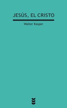 jesus el cristo-walter kasper-9788430104345