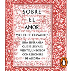 sobre el amor (serie great ideas) (audiolibro)-miguel de cervantes-9788430618545