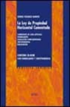 la ley de propiedad horizontal comentada: comentario de cada arti culo. formularios. legislacion complementaria. jurisprudencia. biobliografia (incluye cd-rom)-9788430939145