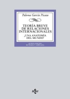 teoria breve de relaciones internacionales (ebook)-paloma garcia picazo-9788430972845