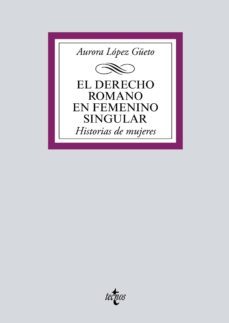 el derecho romano en femenino singular (ebook)-aurora lopez gueto-9788430975945