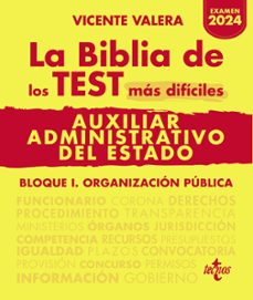 la biblia de los test mas difíciles de auxiliar administrativo del estado: 16 temas sobre legislacion-vicente valera-9788430987245