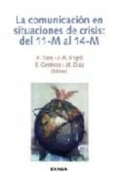 la comunicacion en situaciones de crisis: del 11-m al 14-m-9788431323745