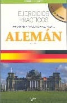 aleman: ejercicios practicos (incluye audio-cd)-kirsten eger-9788431537845