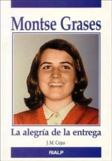 montse grases: la alegria de la entrega (3ª ed.)-9788432130045