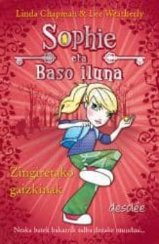 zingiretako gaizkinak - sophie eta baso iluna-linda chapman-9788433027245