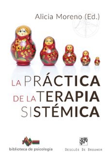 la practica de la terapia sistemica-alicia (ed.) moreno-9788433029645