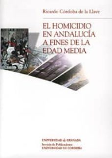 el homicidio en andalucia a fines de la edad media-9788433845245