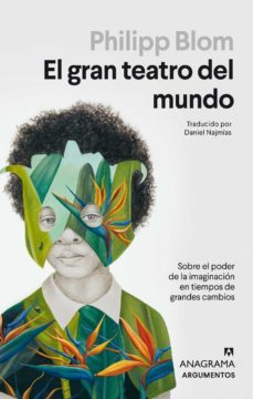 el gran teatro del mundo (ebook)-philipp blom-9788433916945