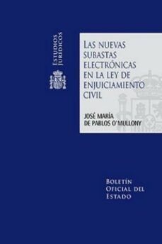 las nuevas subastas electronicas en la ley de enjuiciamiento civil-jose maria de pablos o´mullony-9788434022645
