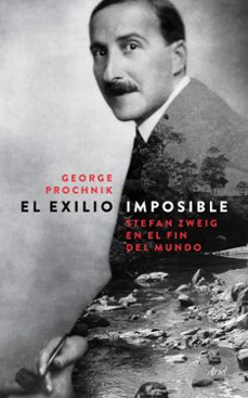 el exilio imposible-george prochnik-9788434418745