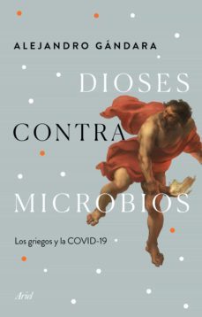 dioses contra microbios (ebook)-alejandro gandara-9788434433045