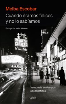 cuando eramos felices y no lo sabiamos-9788434435445
