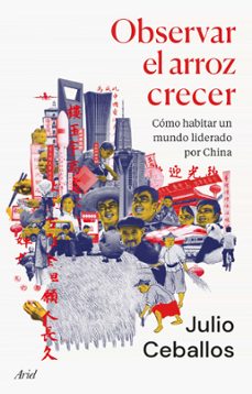 observar el arroz crecer (ebook)-julio ceballos-9788434436145
