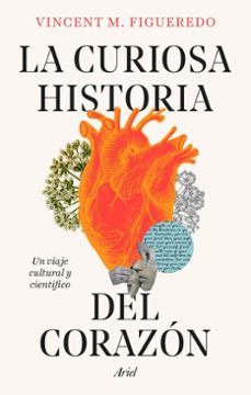 la curiosa historia del corazon (ebook)-vincent m. figueredo-9788434438545