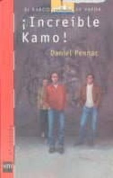 ¡increible kamo!-daniel pennac-9788434850545