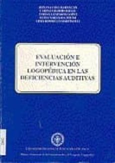 evaluacion e intervencion logopedica en las deficiencias auditiva s-roxana et al coll barragan-9788436245745