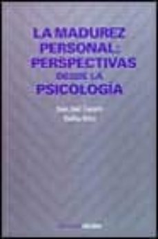 la madurez personal: perspectivas desde la psicologia-juan jose zacares-emilia derra-9788436811445