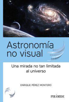 astronomía no visual (ebook)-enrique perez montero-9788436848045