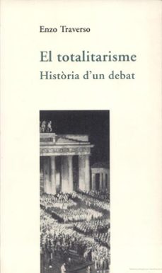 el totalitarisme : historia d un debat-9788437053745