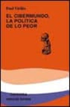 el cibermundo la politica de lo peor-9788437615745