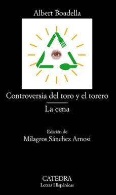 controversia del toro y el torero; la cena-9788437628745