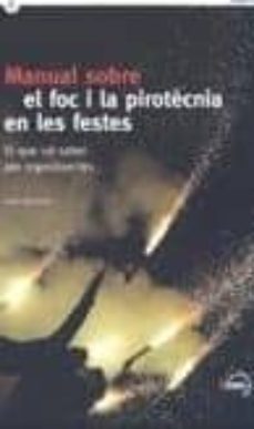 manual sobre el foc i la pirotecnia en les festes-9788439372745
