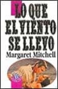 lo que el viento se llevo-margaret mitchell-9788440622945