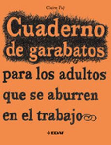 cuaderno de garabatos para adultos que se aburren en el trabajo-claire fay-9788441419445