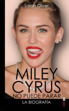 miley cyrus: la biografia. no puede parar (ebook)-sarah oliver-9788441435445