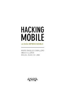 hacking mobile. la guia imprescindible-9788441538245